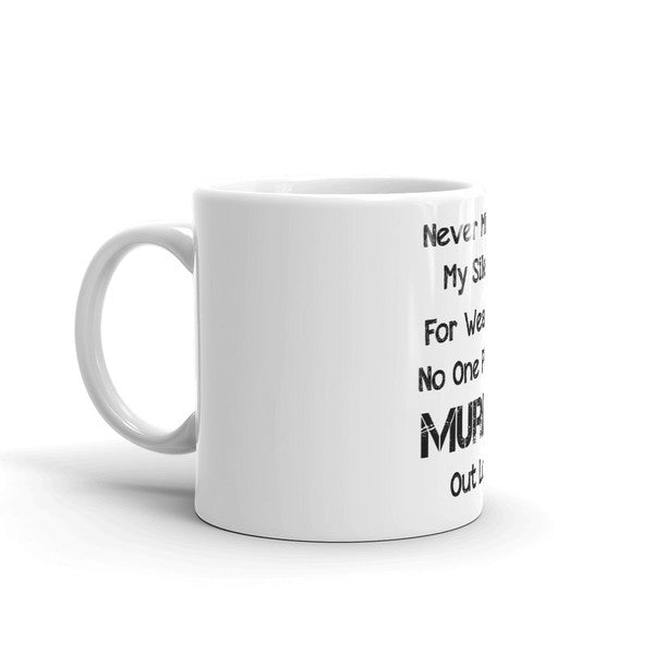 Funny Quote Coffee Mug Ceramic | 11 oz High-Gloss Print for Coffee or Tea | Dishwasher and Microwave Safe for Everyday Use